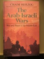 The Arab-Israeli wars. War and peace in the Middle East