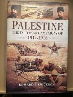Palestine. The Ottoman campaigns of 1914 - 1918