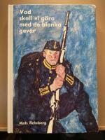 Vad ska vi g&ouml;ra med de blanka gev&auml;r