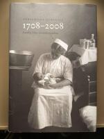 Akademiska sjukhuset 1708-2008 : landets &auml;ldsta universitetssjukhus