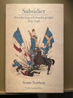 Subsidier : svenska krig och franska pengar 1631-1796