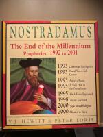 Nostradamus. The end of the Millenium. Prophecies:  1992 -2001