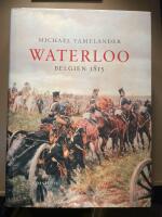 Waterloo : Belgien 1815