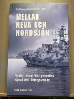 Mellan Neva och Nordsj&ouml;n : f&ouml;ruts&auml;ttningar f&ouml;r att genomf&ouml;ra v&auml;pnad strid i &Ouml;stersj&ouml;omr&aring;det