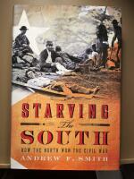 Starving the South. How the North won the civil war