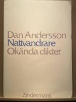 Nattvandrare   - Ok&auml;nda dikter funna och kommenterade av G&ouml;sta &Aring;gren