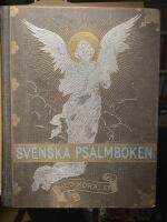 Svenska psalmboken jemte de af J.C.F. Haeffner utgifne Koralerna - till alla den svenska kyrkans psalmer samt messan