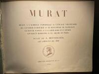 Murat. Murat a L&acute;auberge - Paternelle - L&acute;engage volontaire le cavalier D &acute;aboukir - Le beau-frere de Napol&egrave;on le roi de Naples - Le garde-robe d &acute;un h&eacute;ros - Un roi en Haillons - Le drame du Pizzo