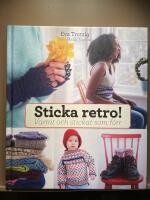 Sticka retro! : varmt och stickat som f&ouml;rr
