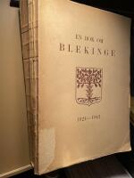 En bok om Blekinge. Minnesskrift med anledning av Sven Hagstr&ouml;mers &auml;mbetstid 1924 - 1942