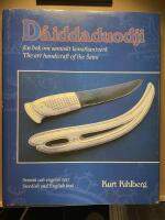 D&aacute;iddaduodji : en bok om samiskt konsthantverk : the art handicraft of the Sami