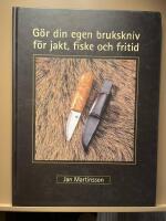 G&ouml;r din egen brukskniv f&ouml;r jakt, fiske och fritid