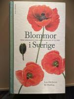 Blommor i Sverige : v&aring;ra vanligaste vilda arter indelade efter f&auml;rg