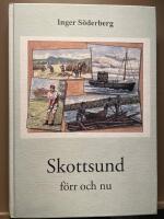 Skottsund f&ouml;rr och nu