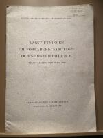 Lagstiftningen om f&ouml;rr&auml;deri-, sabotage- och spioneribrott m.m. Enligt lagarna den 17 maj 1940
