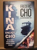 Kina enligt Cho : det du m&aring;ste veta om v&auml;rldens snabbast v&auml;xande ekonomi