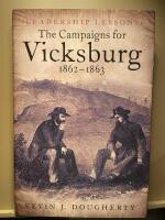 The campaigns for Vicksburg 1862 - 1863