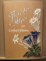 Flore des Alpes / Flore colori&eacute;e portative du touriste dans les alpes.