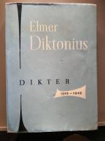 Elmer Diktonius. Dikter  1912 - 1942