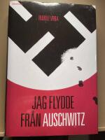 Jag flydde fr&aring;n Auschwitz