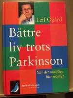 B&auml;ttre liv trots Parkinson - N&auml;r det om&ouml;jliga blir m&ouml;jligt