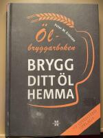 &Ouml;lbryggarboken : brygg ditt &ouml;l hemma