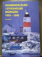 Havsbandslinjen i Stockholms sk&auml;rg&aring;rd 1933-1945