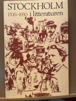 Stockholm i litteraturen 1700-1930