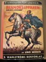 Brandklipparen. Karl XII:s stridsh&auml;st