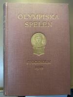 Olympiska spelen i Stockholm 1912. En fullst&auml;ndig beskrifning i ord och bild