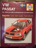 VW Passat - [dec 1996 till nov 2000, 4-cylindriga bensin- och dieselmotorer] : g&ouml;r-det-sj&auml;lv handbok