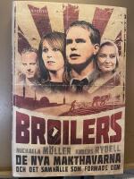 Broilers - de nya makthavarna och det samh&auml;lle som formade dem