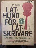 Lathund f&ouml;r l&aring;tskrivare : [allt en singer-songwriter beh&ouml;ver veta : inneh&aring;ller tips fr&aring;n Ane Brun, Per "Plura" Jonsson, Annika Norlin, Marit Bergman, Stefan Sundstr&ouml;m, Anna J&auml;rvinen, Marie Bergman, Jos&eacute; Gonzalez, med flera]