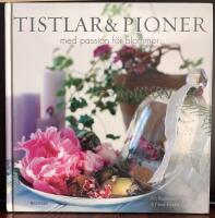 Tistlar och pioner - med passion f&ouml;r blommor