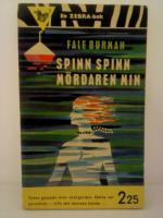 Spinn spinn m&ouml;rdaren min - Solen gassade &ouml;ver sk&auml;rg&aring;rden. Detta var paradiset, tills det hemska h&auml;nde ?