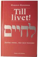 Till livet!: Judisk tanke, tro och tillvaro
