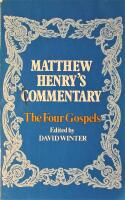 Matthew Henry's Commentary:  The Four Gospels