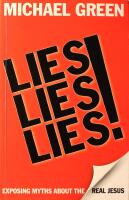 Lies, Lies, Lies: Exposing Myths About the Real Jesus