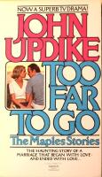 Too Far To Go: The Maples Stories