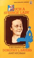 Such a Strange Lady: An Introduction to Dorothy L. Sayers (1893-1957)