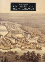 Bergsm&auml;n och brukspatroner