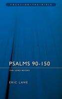 Psalms 90-150: The Lord Reigns