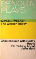 The Wesker Trilogy (Chicken Soup with Barley - Roots - I'm Talking About Jerusalem)