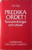 Predika ordet!: Textutredningar och utkast - Trefaldighetstiden - Andra &aring;rg&aring;ngens evangelietexter