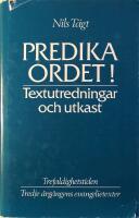 Predika ordet!: Textutredningar och utkast - Trefaldighetstiden - Tredje &aring;rg&aring;ngens evangelietexter