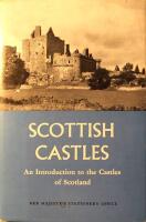 Scottish Castles: An Introduction to the Castles of Scotland