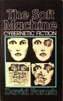 The Soft Machine: Cybernetic Fiction