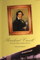 Bernhard Crusell: Levnad, verk & inspelningar