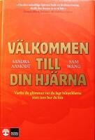 V&auml;lkommen till din hj&auml;rna: Varf&ouml;r du gl&ouml;mmer var du lagt bilnycklarna men inte hur du k&ouml;r