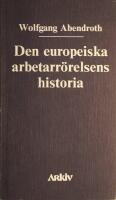 Den europeiska arbetarr&ouml;relsens historia